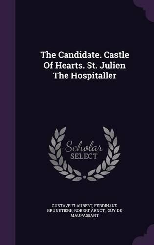 The Candidate. Castle of Hearts. St. Julien the Hospitaller