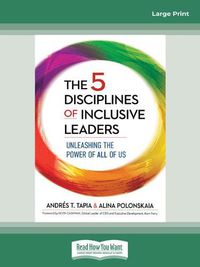 Cover image for The 5 Disciplines of Inclusive Leaders: Unleashing the Power of All of Us