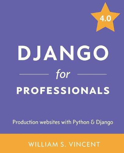 Cover image for Django for Professionals: Production websites with Python & Django