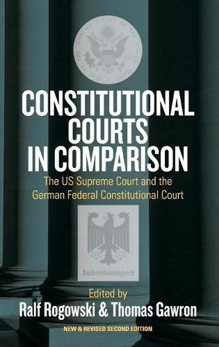 Cover image for Constitutional Courts in Comparison: The US Supreme Court and the German Federal Constitutional Court