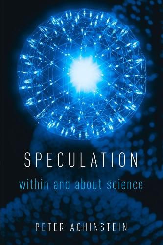 Speculation: Within and About Science