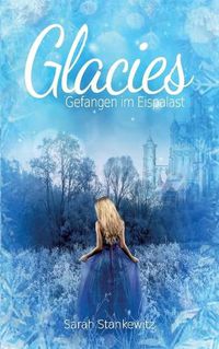 Cover image for Glacies: Gefangen im Eispalast