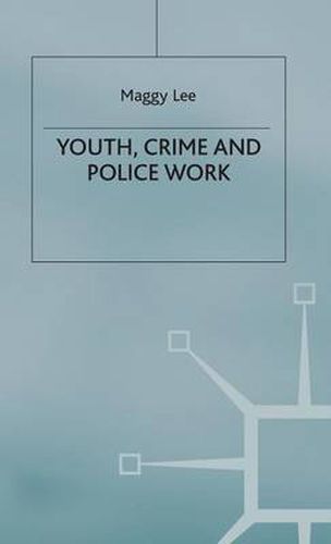 Youth, Crime and Policework