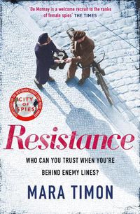 Cover image for Resistance: The gripping new WWII espionage thriller