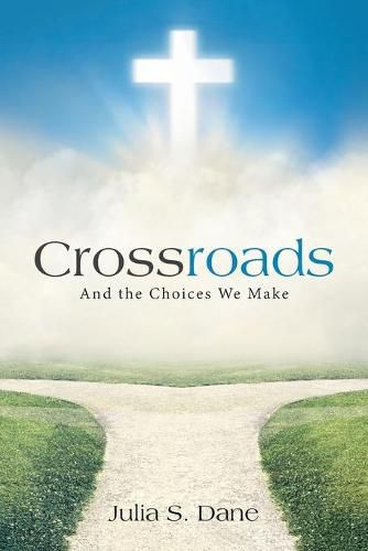 Cover image for Crossroads: And the Choices We Make