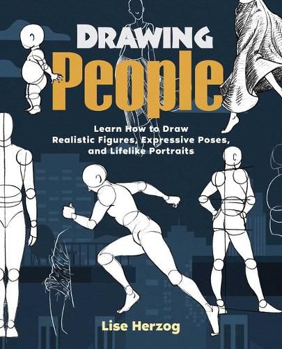 Cover image for Drawing People: Learn How to Draw Realistic Figures, Expressive Poses, and Lifelike Portraits