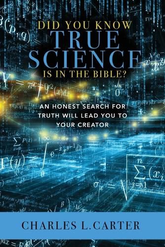 Cover image for Did You Know True Science Is in the Bible?