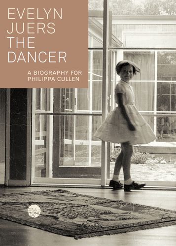 The Dancer: A Biography for Philippa Cullen