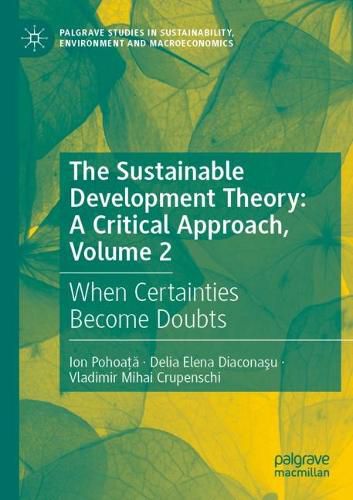 Cover image for The Sustainable Development Theory: A Critical Approach, Volume 2: When Certainties Become Doubts