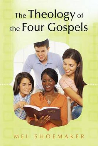 Cover image for The Theology of the Four Gospels