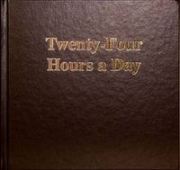 Cover image for Twenty Four Hours A Day Larger Print
