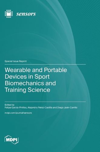 Wearable and Portable Devices in Sport Biomechanics and Training Science