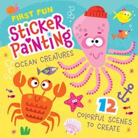 Cover image for First Fun Sticker Painting: Ocean Creatures