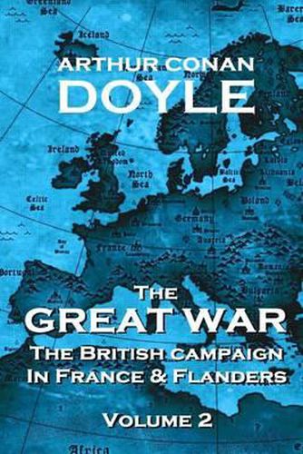 Cover image for The British Campaign in France and Flanders - Volume 2: The Great War By Arthur Conan Doyle