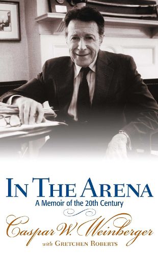 Cover image for In the Arena: A Memoir of the 20th Century