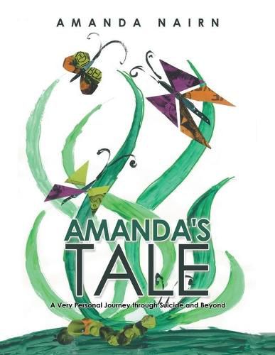 Cover image for Amanda's Tale: A Very Personal Journey Through Suicide and Beyond