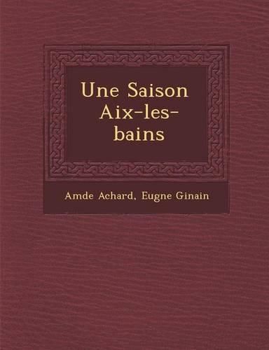 Cover image for Une Saison AIX-Les-Bains