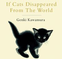 Cover image for If Cats Disappeared From The World