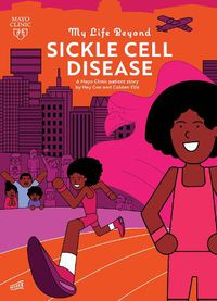 Cover image for My Life Beyond Sickle Cell Disease