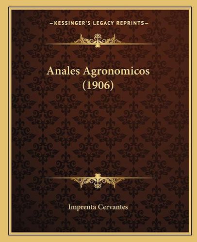 Cover image for Anales Agronomicos (1906)