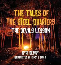 Cover image for The Tales of the Steel Quarters The Devil's Lesson