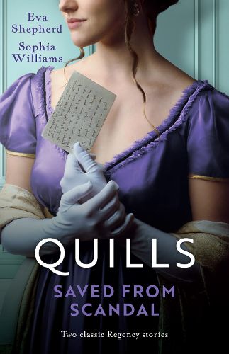 Cover image for Quills Saved From Scandal/Aspirations Of A Lady's Maid/How The Duke Met His Match