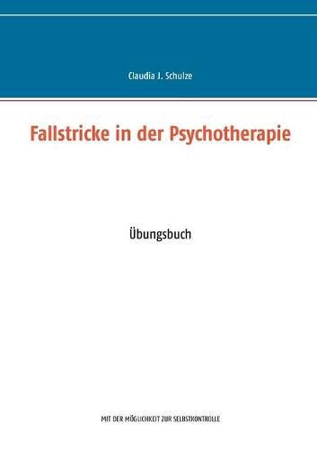 Cover image for Fallstricke in der Psychotherapie: UEbungsbuch