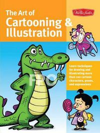 Cover image for The Art of Cartooning & Illustration (Collector's Series)