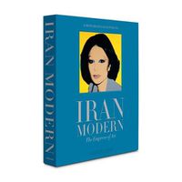 Cover image for Iran Modern: The Empress of Art