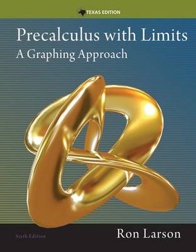 Precalculus with Limits : A Graphing Approach, Texas Edition