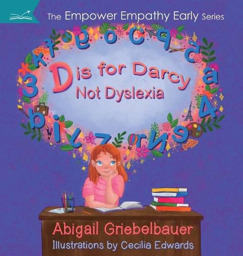 Cover image for D is for Darcy Not Dyslexia