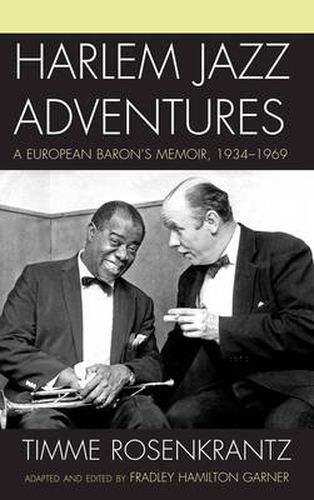 Cover image for Harlem Jazz Adventures: A European Baron's Memoir, 1934-1969