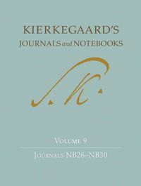 Cover image for Kierkegaard's Journals and Notebooks, Volume 9: Journals NB26-NB30