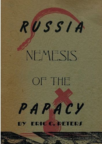 Cover image for Russia Nemesis of the Papacy