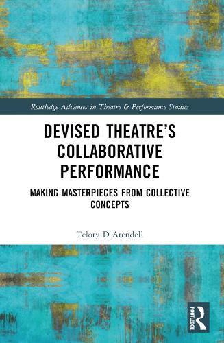 Cover image for Devised Theater's Collaborative Performance