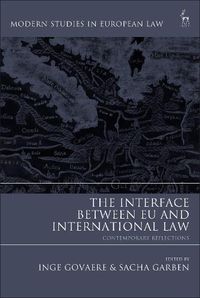 Cover image for The Interface Between EU and International Law: Contemporary Reflections