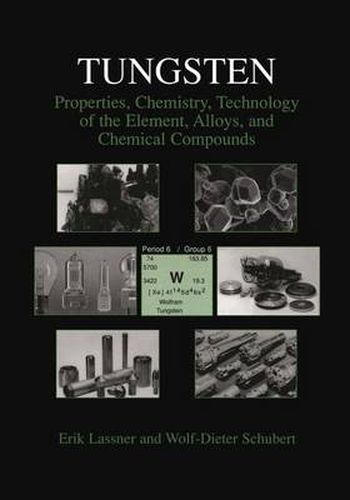 Cover image for Tungsten: Properties, Chemistry, Technology of the Element, Alloys, and Chemical Compounds