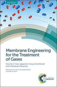 Cover image for Membrane Engineering for the Treatment of Gases: Volume 2: Gas-separation Issues Combined with Membrane Reactors