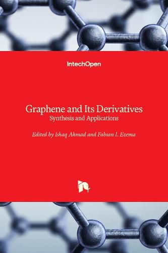 Cover image for Graphene and Its Derivatives: Synthesis and Applications