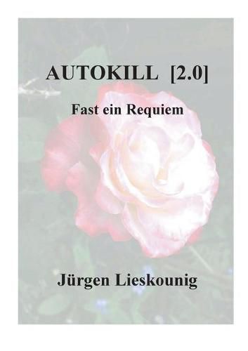 Cover image for Autokill [2.0]: Fast ein Requiem
