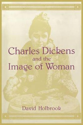 Cover image for Charles Dickens and the Image of Women