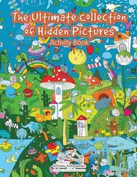 Cover image for The Ultimate Collection of Hidden Pictures Activity Book