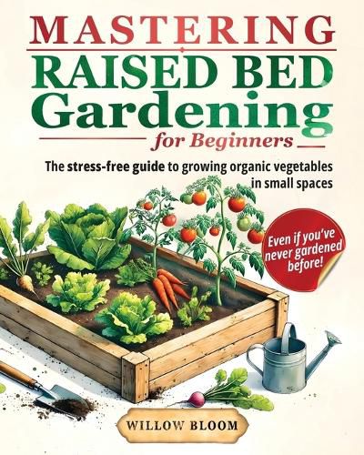 Cover image for Mastering Raised Bed Gardening For Beginners