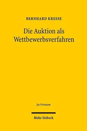 Cover image for Die Auktion als Wettbewerbsverfahren