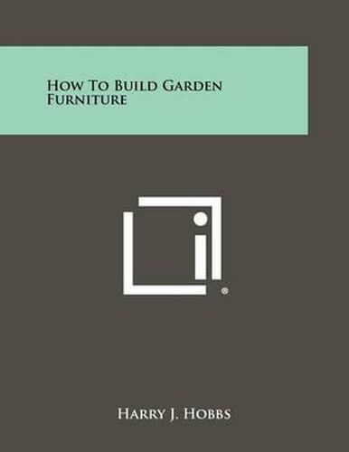 Cover image for How to Build Garden Furniture