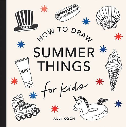 Cover image for Summer Things: How to Draw Books for Kids featuring Beach Fun, Summer Camp, Picnics, and More