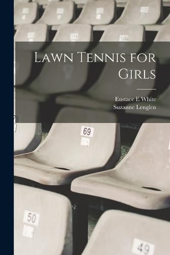 Cover image for Lawn Tennis for Girls