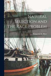 Cover image for Natural Selection and the Race Problem