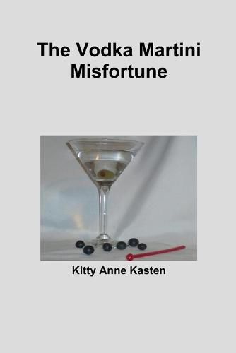 Cover image for The Vodka Martini Misfortune