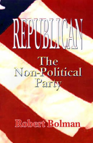 Cover image for Republican: The Non Political Party